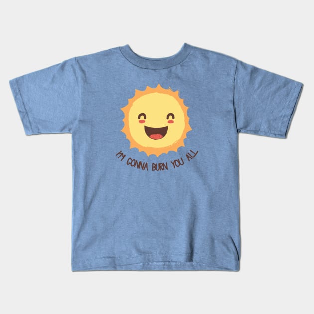 Sun Loves Us... Too Much Kids T-Shirt by bohsky